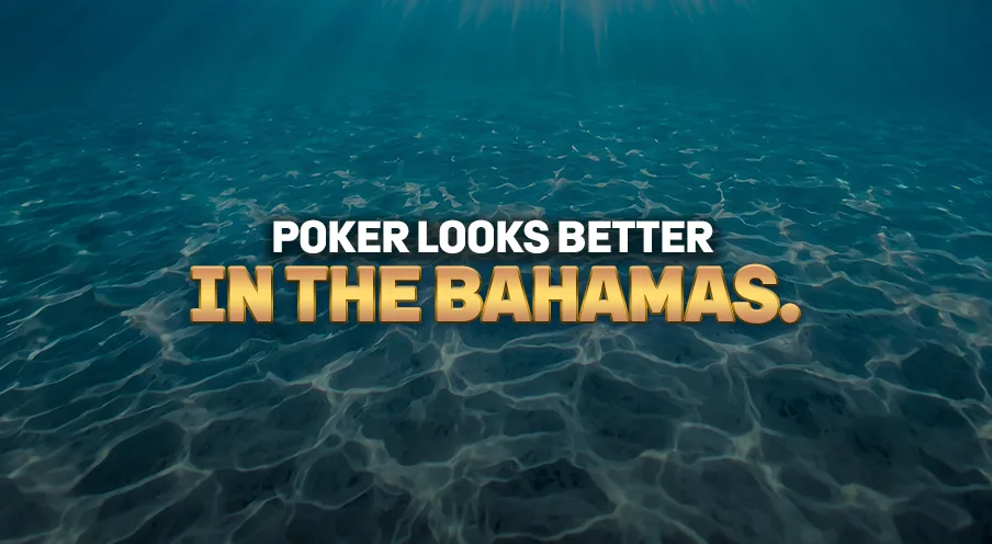 Poker looks better in the Bahamas, over sunlit shallow water